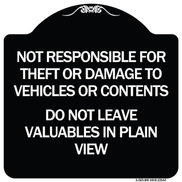 Not Responsible for Theft or Damage to Vehicle Do Not Leave Valuables in Plain View, BW-1818-23542